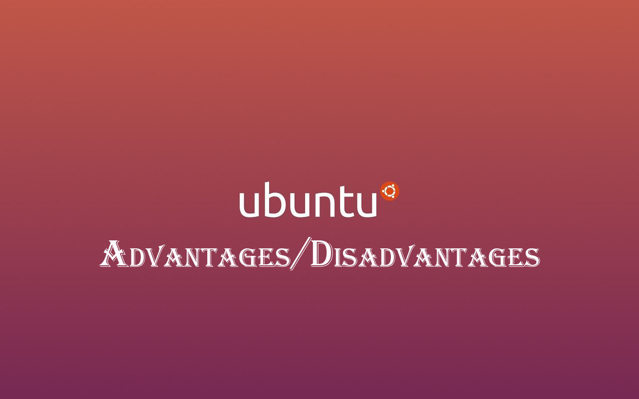 Drawbacks of Ubuntu OS