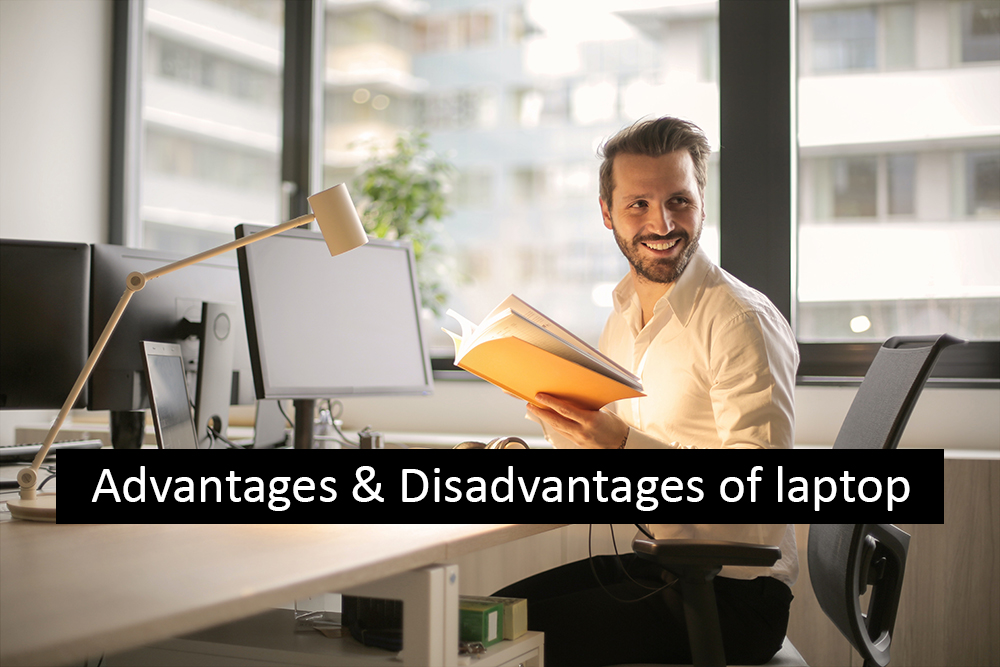 Advantages And Disadvantages Of Laptop, Does A Laptop Use More Electricity Than Desktop
