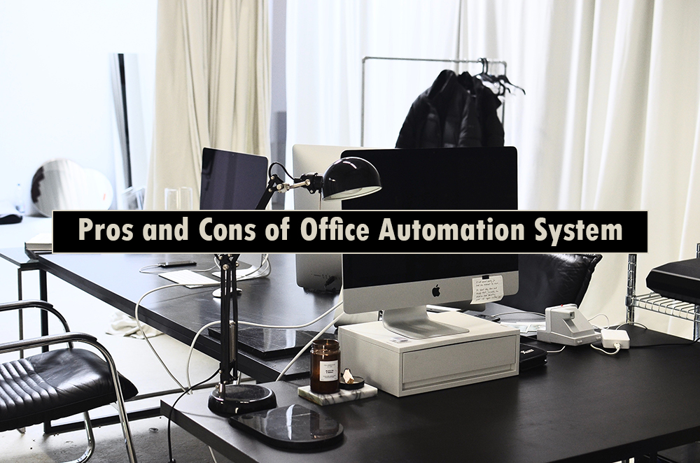 Pros and cons of Office Automation System
