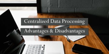 Benefits of Centralized Data Professing
