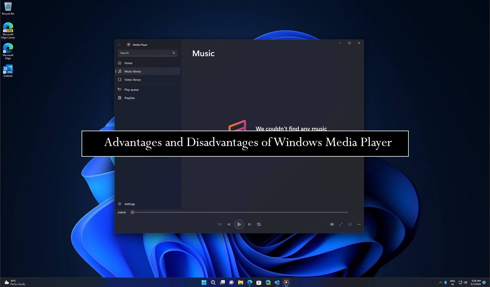 Benefits of Windows Media Player